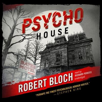 Psycho House - Robert Bloch - Música - Blackstone Audiobooks - 9781433257261 - 1 de julio de 2012