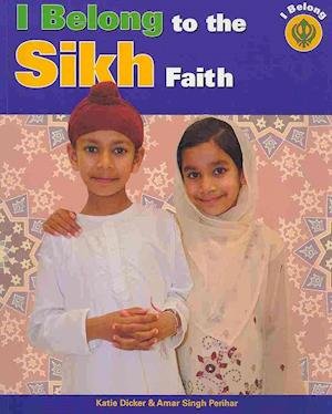 Cover for Katie Dicker · I Belong to the Sikh Faith (Taschenbuch) (2009)