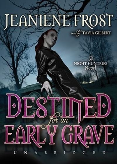Cover for Jeaniene Frost · Destined for an Early Grave (N/A) (2011)
