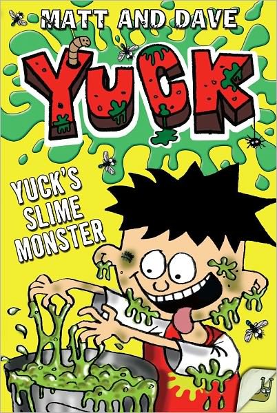 Cover for Matt and Dave · Yuck's Slime Monster (Taschenbuch) (2012)