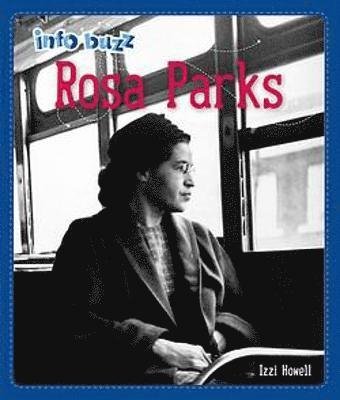 Cover for Izzi Howell · Info Buzz: Black History: Rosa Parks - Info Buzz: Black History (Taschenbuch) (2022)