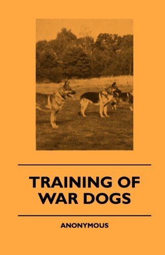Cover for Anon. · Training of War Dogs (Hardcover Book) (2010)