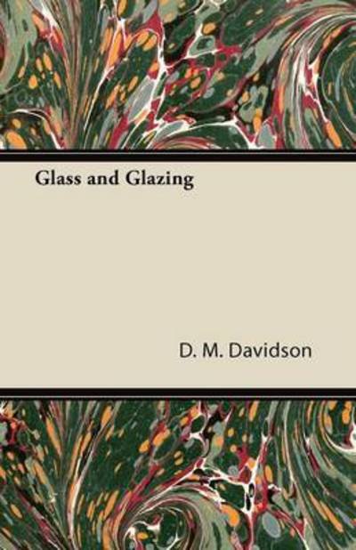 Cover for D M Davidson · Glass and Glazing (Paperback Book) (2013)