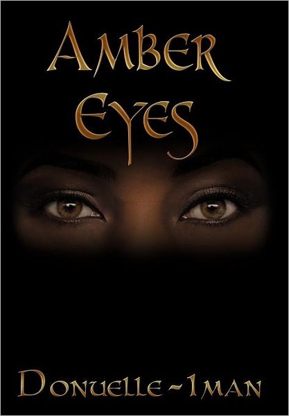 Cover for Donuelle-iman · Amber Eyes (Hardcover Book) (2011)