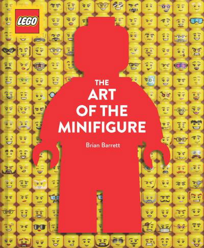 Cover for Brian Barrett · LEGO The Art of the Minifigure (Hardcover Book) (2022)