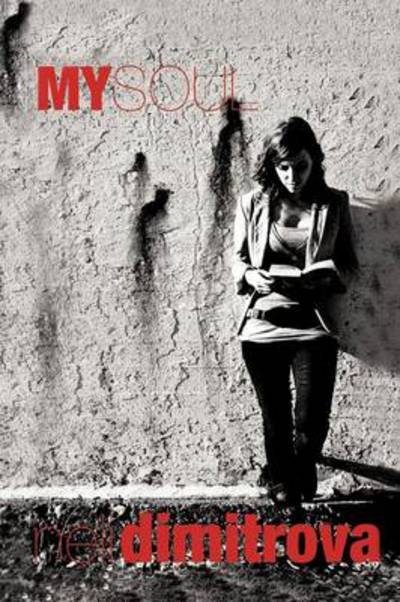 Cover for Neli Dimitrova · My Soul (Paperback Bog) (2011)