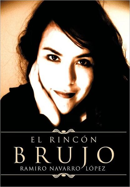 Cover for Ramiro Navarro Laopez · El Rinc N Brujo (Hardcover Book) [Spanish edition] (2012)