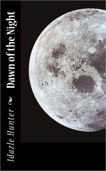 Cover for Idazle Hunter · Dawn of the Night (Paperback Bog) (2012)