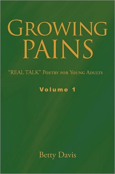 Cover for Betty Davis · Growing Pains: Real Talk Poetry for Young Adults Volume 1 (Paperback Bog) (2012)