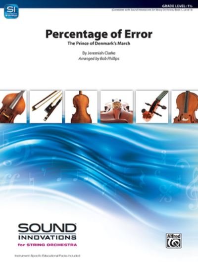 Percentage of Error - Jeremiah Clarke - Bøger - ALFRED MUSIC - 9781470650261 - 1. april 2022