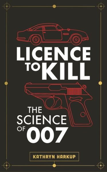 Kathryn Harkup · Superspy Science: Science, Death and Tech in the World of James Bond (Hardcover Book) (2022)
