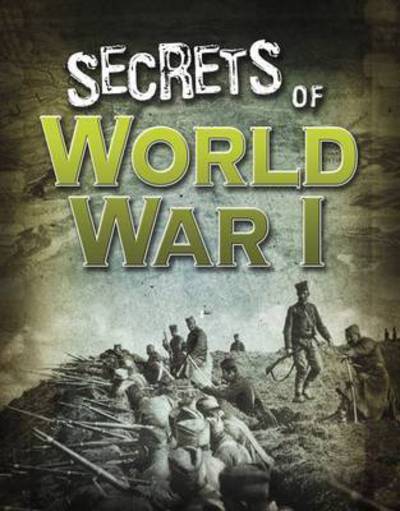 Cover for Sean McCollum · Secrets of World War I - Top Secret Files (Hardcover Book) (2017)