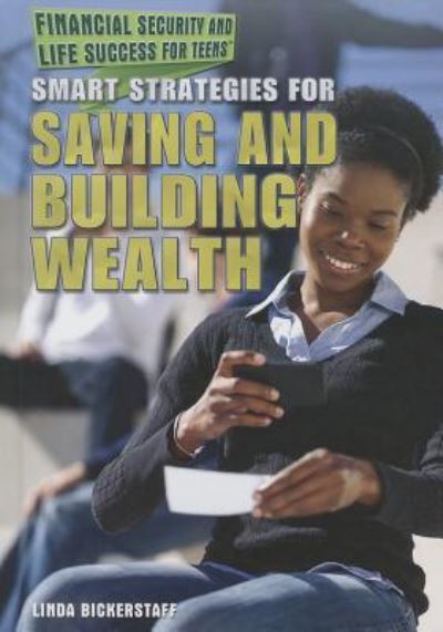 Cover for Linda Bickerstaff · Smart Strategies for Saving and Building Wealth (Hardcover Book) (2014)