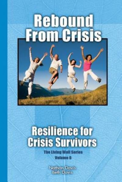 Cover for Nathan Davis · Rebound From Crisis (Pocketbok) (2012)