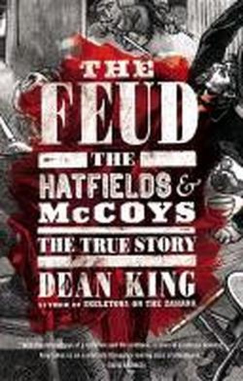 Cover for Dean King · The Feud: the Hatfields &amp; Mccoys: the True Story (Lydbok (CD)) [Unabridged edition] (2013)