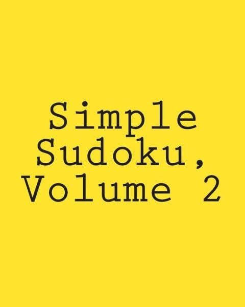 Cover for Praveen Puri · Simple Sudoku, Volume 2: Easy and Fun Large Grid Sudoku Puzzles (Paperback Book) (2012)