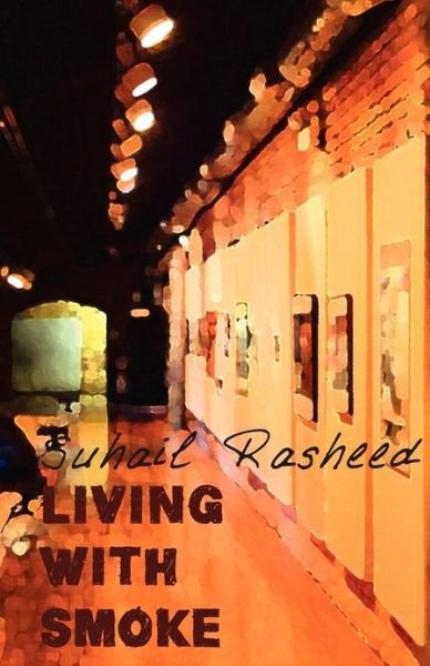 Cover for Suhail Rasheed · Living with Smoke (Paperback Book) (2012)