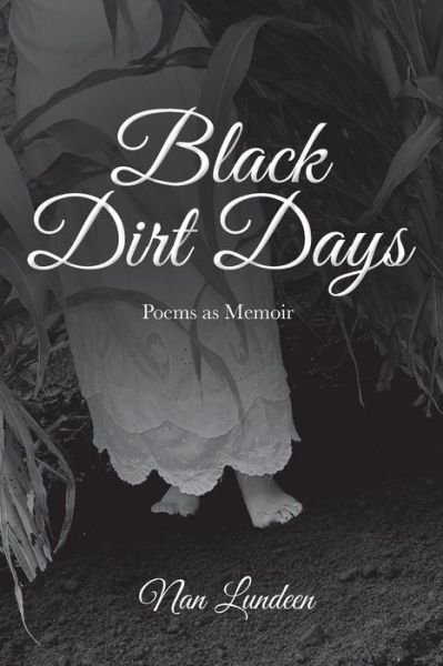Cover for Nan Lundeen · Black Dirt Days: Poems As Memoir (Paperback Book) (2014)