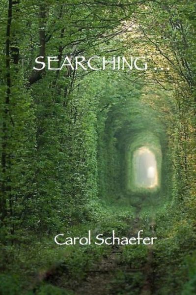 Cover for Carol Schaefer · Searching ... (Paperback Book) (2014)