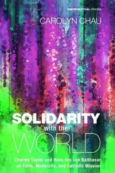 Cover for Carolyn A Chau · Solidarity with the World (Hardcover Book) (2016)