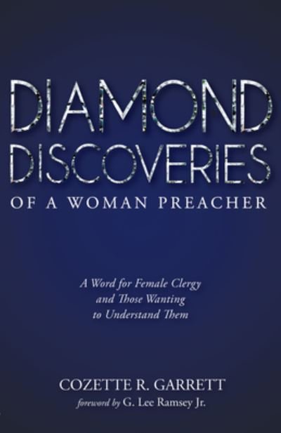 Cover for Cozette R. Garrett · Diamond Discoveries of a Woman Preacher (Book) (2016)