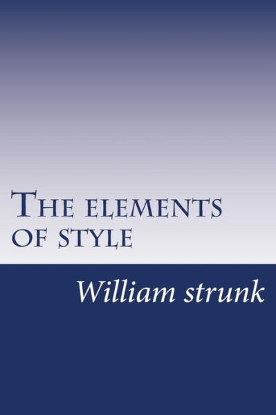 Cover for Strunk, William, Jr · The Elements of Style (Paperback Book) (2014)