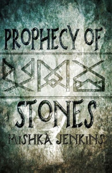 Cover for Mishka Jenkins · Prophecy of Stones (Paperback Book) (2014)