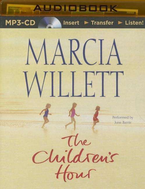 The Children's Hour - Marcia Willett - Lydbok - Brilliance Audio - 9781501215261 - 1. februar 2015