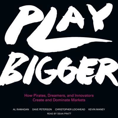 Play Bigger How Pirates, Dreamers, and Innovators Create and Dominate Markets - Kevin Maney - Muzyka - Harper Business - 9781504735261 - 14 czerwca 2016