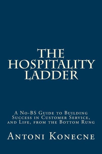 Cover for Antoni L. Konecne · The Hospitality Ladder (Paperback Book) (2014)