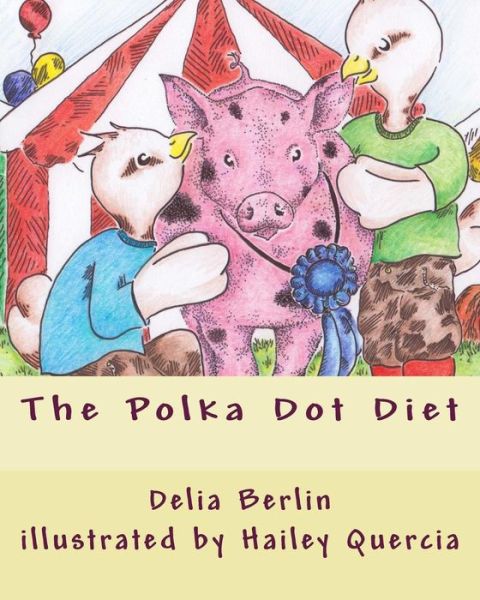 Cover for Delia Berlin · The Polka Dot Diet (Paperback Book) (2015)