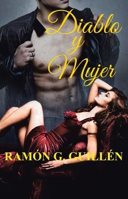 Cover for Ramon G Guillen · Diablo y mujer (Taschenbuch) (2016)