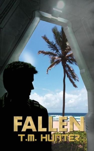 Cover for T M Hunter · Fallen (Paperback Bog) (2015)
