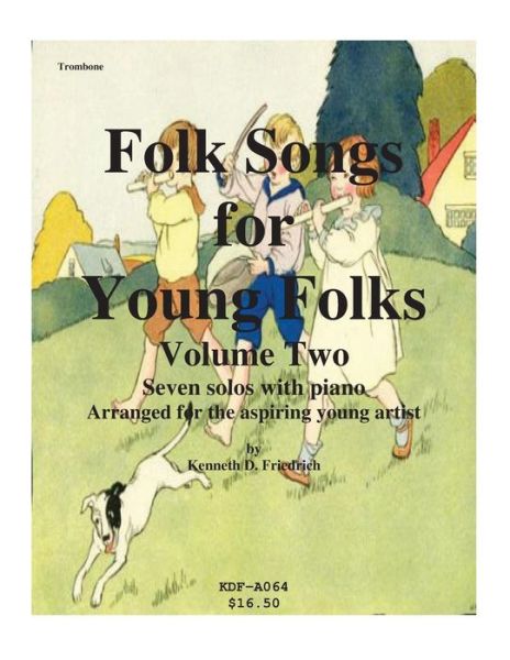 Cover for Kenneth Friedrich · Folk Songs for Young Folks, Vol. 2 - Trombone and Piano (Paperback Book) (2013)