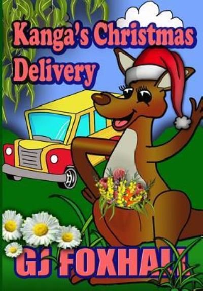 Cover for G J Foxhall · Kanga's Christmas Delivery (Paperback Bog) (2015)