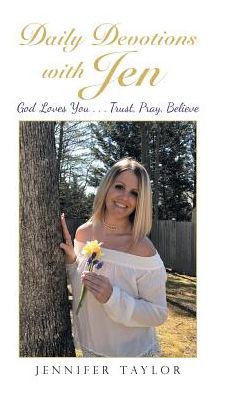 Cover for Jennifer Taylor · Daily Devotions with Jen (Hardcover Book) (2017)