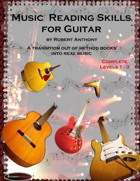 Cover for Robert Anthony · Music Reading Skills for Guitar Complete Levels 1 - 3 (Taschenbuch) (2015)