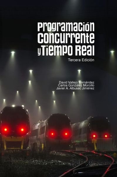 Cover for Carlos González · Programaci n Concurrente Y Tiempo Real (Paperback Book) (2015)