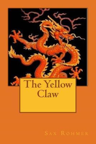 Cover for Professor Sax Rohmer · The Yellow Claw (Paperback Book) (2015)