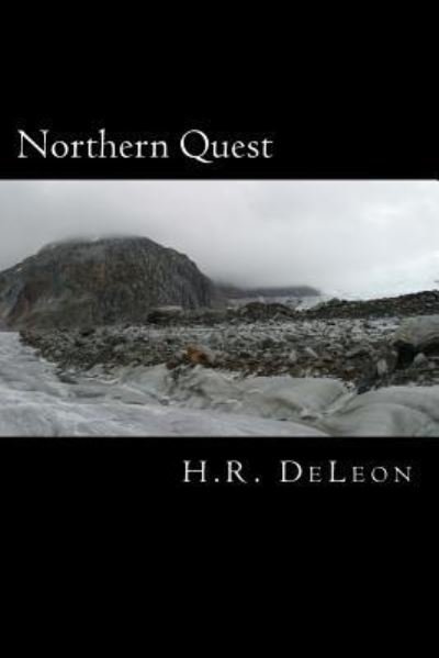 Cover for H R DeLeon · Northern Quest (Paperback Book) (2016)