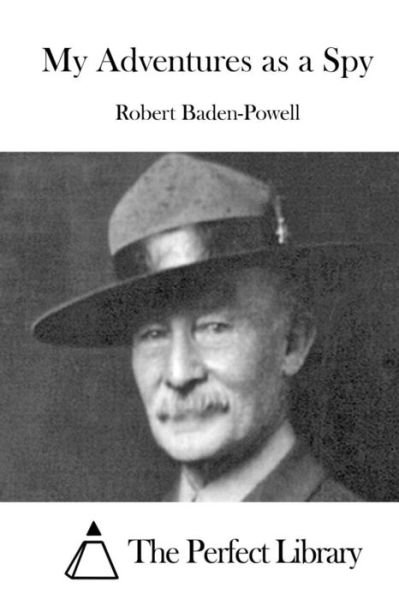 Cover for Robert Baden-Powell · My Adventures as a Spy (Taschenbuch) (2015)