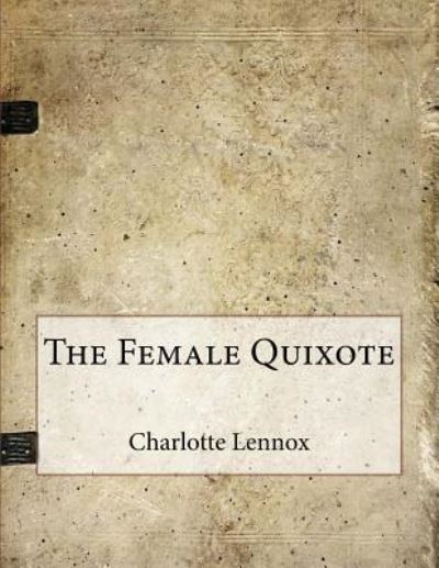 Cover for Charlotte Lennox · The Female Quixote (Paperback Book) (2015)