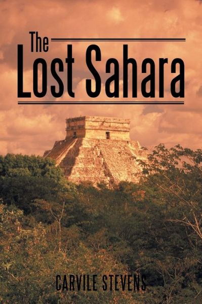 Cover for Carvile Stevens · The Lost Sahara (Paperback Book) (2016)