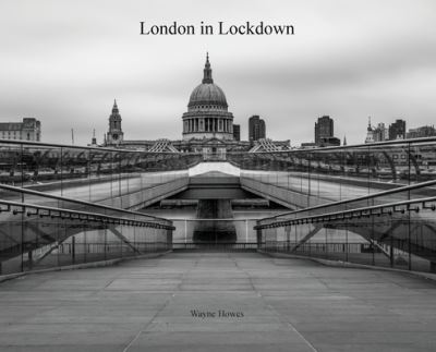 Wayne Howes · London In Lockdown (Inbunden Bok) [Illustrated edition] (2020)