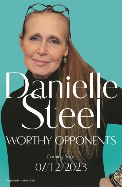 Cover for Danielle Steel · Worthy Opponents: A gripping story of family, wealth and high stakes from the billion copy bestseller (Paperback Book) (2023)