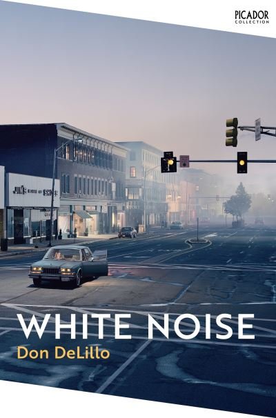 Cover for Don DeLillo · White Noise - Picador Collection (Taschenbuch) (2022)