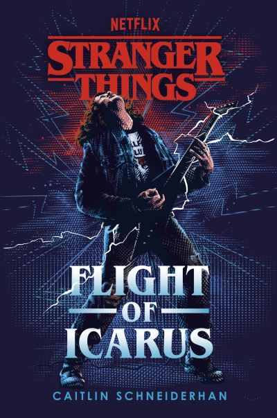 Cover for Caitlin Schneiderhan · Stranger Things: Flight of Icarus (Hardcover Book) (2023)