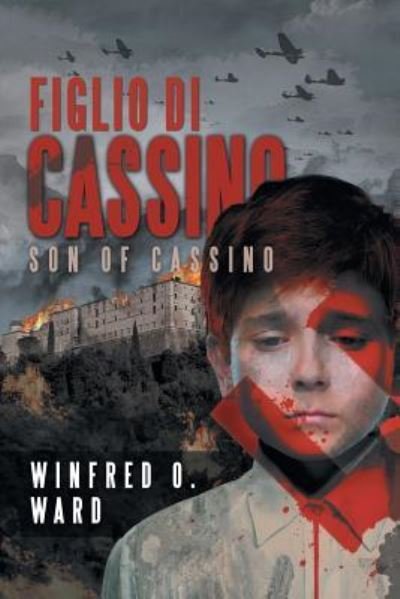 Winfred O Ward · Figlio di Cassino (Paperback Book) (2016)