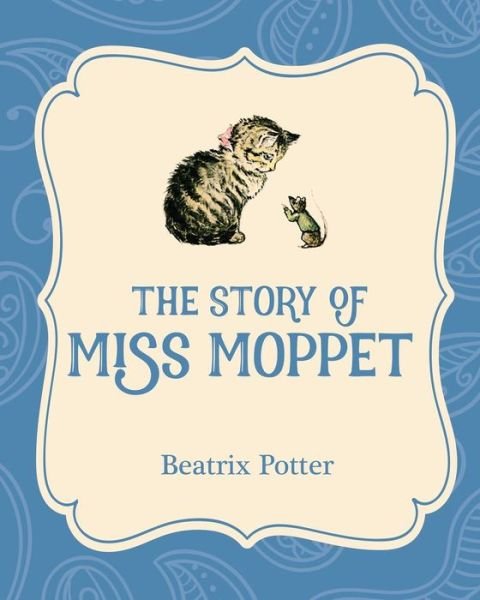 Cover for Beatrix Potter · The Story of Miss Moppet (Paperback Book) (2016)