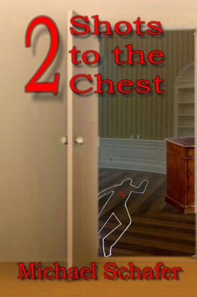 Cover for Michael Schäfer · 2 Shots to the Chest (Paperback Book) (2016)